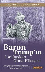 Baron Trump'ın Son Başkan Olma Hikayesi - Salon Yayınları
