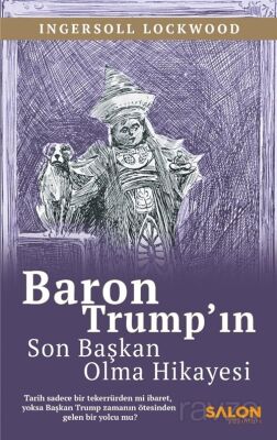 Baron Trump'ın Son Başkan Olma Hikayesi - 1