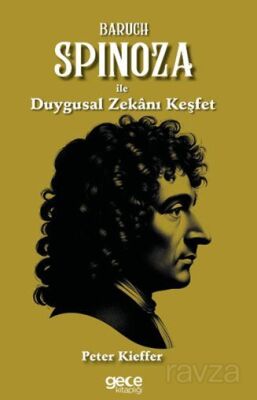 Baruch Spinoza ile Duygusal Zekanı Keşfet - 1