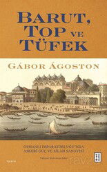 Barut, Top ve Tüfek - Ketebe Yayınevi