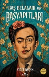 Baş Belaları ve Başyapıtları - Kronik Kitap
