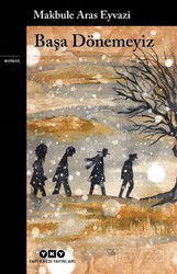 Başa Dönemeyiz - Yapı Kredi Yayınları
