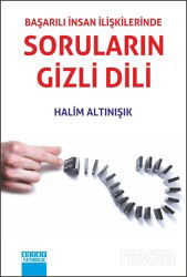 Başarılı İnsan İlişkilerinde Soruların Gizli Dili - Detay Yayıncılık
