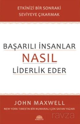 Başarılı İnsanlar Nasıl Liderlik Eder - 1