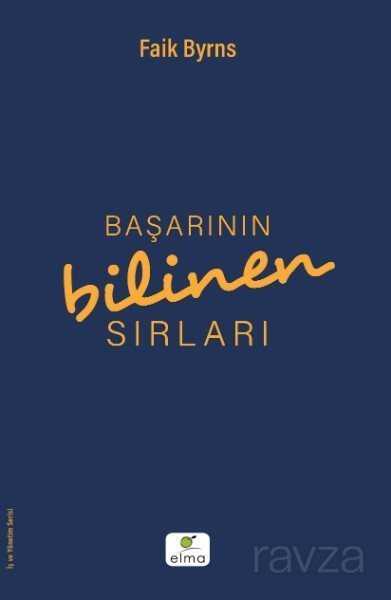 Başarının Bilinen Sırları - Elma Yayınevi