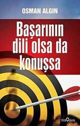 Başarının Dili Olsa da Konuşsa - Yediveren Yayınları