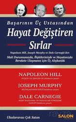 Başarının Üç Ustasından Hayat Değiştiren Sırlar - Salon Yayınları