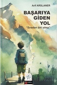 Başarıya Giden Yol ''Sıradan Biri Olma'' - 1