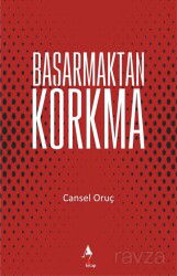Başarmaktan Korkma - A7 Kitap