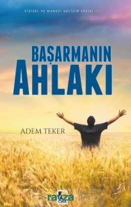 Başarmanın Ahlakı - Çıra Yayınları