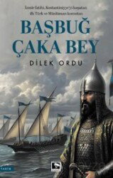 Başbuğ Çaka Bey - Çınaraltı Yayın Dağıtım