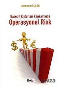 Basel II Kriterleri Kapsamında Operasyonel Risk - 1