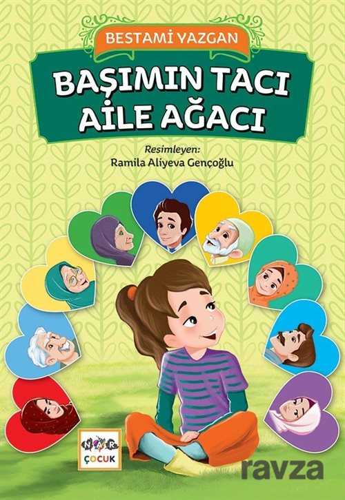 Başımın Tacı Aile Ağacı - Nar Yayınları