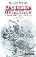 Başımıza Gelenler/Tam Metin/93 Harbinde Anadolu Cephesi-Ruslarla Savaş - İz Yayıncılık