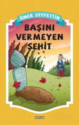 Başını Vermeyen Şehit - Beyan Yayınları