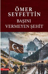 Başını Vermeyen Şehit - Çınaraltı Yayın Dağıtım