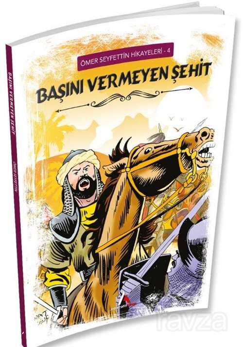 Başını Vermeyen Şehit - Aperatif Kitap Yayınları