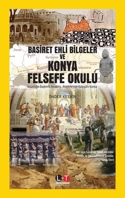 Basiret Ehli Bilgeler ve Konya Felsefe Okulu - 1