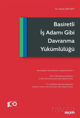 Basiretli İş Adamı Gibi Davranma Yükümlülüğü - 1