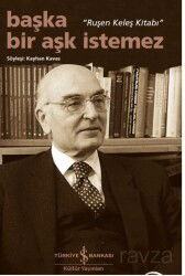 Başka Bir Aşk İstemez - İş Bankası Yayınları