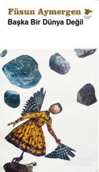 Başka Bir Dünya Değil - Alakarga