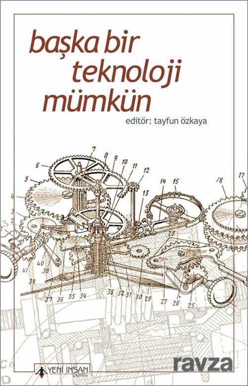 Başka Bir Teknoloji Mümkün - Yeni İnsan Yayınevi