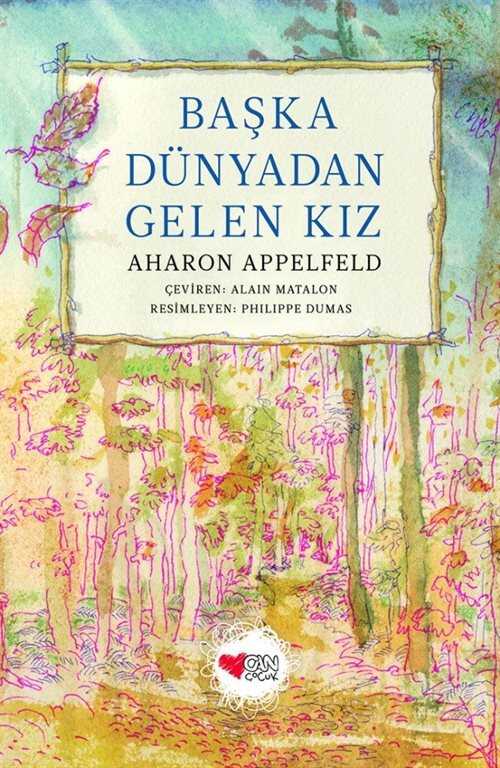 Başka Dünyadan Gelen Kız - Can Çocuk Yayınları