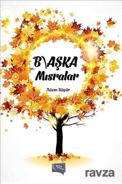 Başka Mısralar - 1