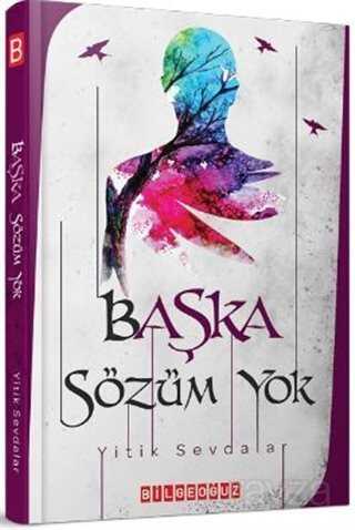 Başka Sözüm Yok - Bilgeoğuz Yayınları