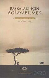 Başkaları İçin Ağlayabilmek - Diyanet İşleri Başkanlığı