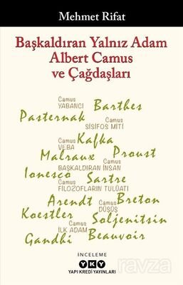 Başkaldıran Yalnız Adam Albert Camus ve Çağdaşları - 1