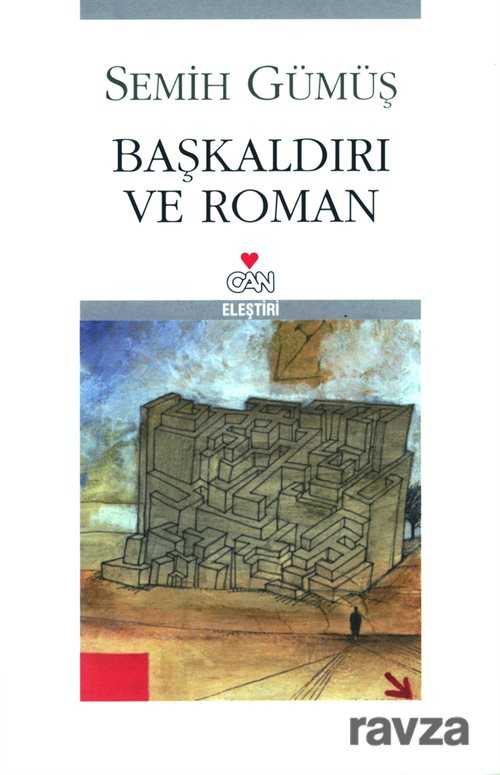 Başkaldırı ve Roman - Can Yayınları