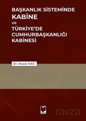 Başkanlık Sisteminde Kabine ve Türkiye'de Cumhurbaşkanlığı Kabinesi - 1