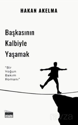 Başkasının Kalbiyle Yaşamak - 1
