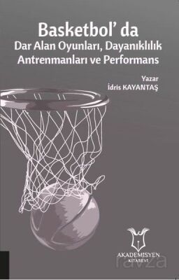 Basketbol'da Dar Alan Oyunları Dayanıklılık Antrenmanları ve Performans - 1