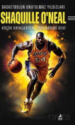 Basketbolun Unutulmaz Yıldızları Shaquille O'neal - Ren Kitap