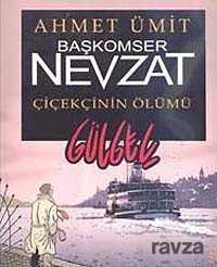 Başkomser Nevzat - Çiçekçinin Ölümü / Gülgeç - Everest Yayınları