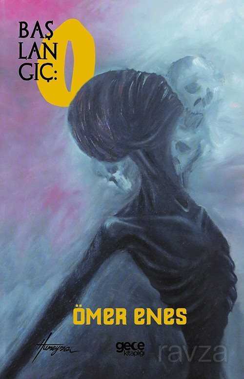 Başlangıç : O - Gece Kitaplığı