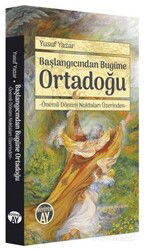 Başlangıcından Bugüne Ortadoğu - Büyüyenay Yayıncılık