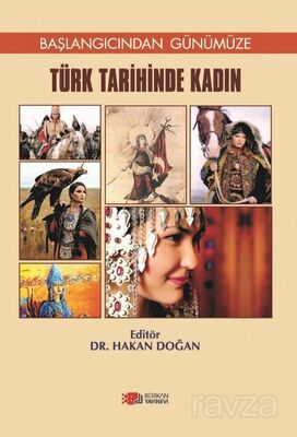 Başlangıcından Günümüze Türk Tarihinde Kadın - 1