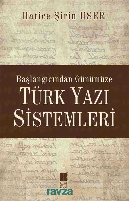 Başlangıcından Günümüze Türk Yazı Sistemleri - 2