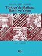 Başlangıcından Günümüze Türkiye'de Matbaa, Basın ve Yayın - 1