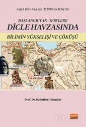Başlangıçtan 1100'lere Dicle Havzası'nda Bilimin Yükselişi ve Çöküşü - Nobel Bilimsel