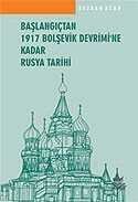 Başlangıçtan 1917 Bolşevik Devrimi'ne Kadar Rusya Tarihi - 1