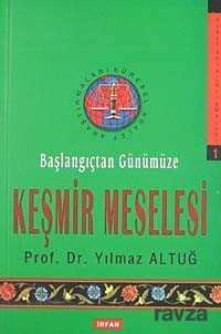 Başlangıçtan Günümüze Keşmir Meselesi - İrfan Yayınevi