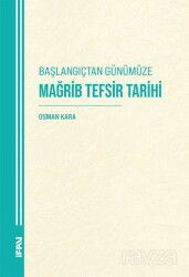 Başlangıçtan Günümüze Mağrib Tefsir Tarihi - M.Ü. İlahiyat Fak. Vakfı Yayınları