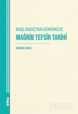 Başlangıçtan Günümüze Mağrib Tefsir Tarihi - 1