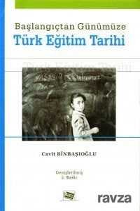 Başlangıçtan Günümüze Türk Eğitim Tarihi - 1