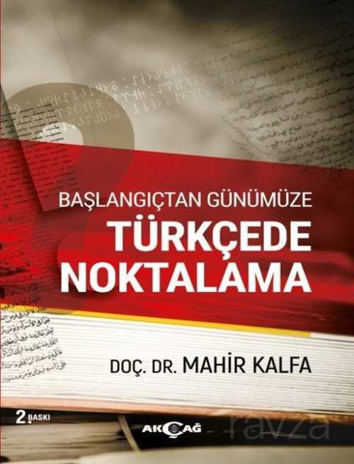Başlangıçtan Günümüze Türkçede Noktalama - Akçağ Yayınları