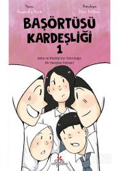Başörtüsü Kardeşliği 1 - Düş Değirmeni Kitaplığı